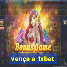 vença a 1xbet